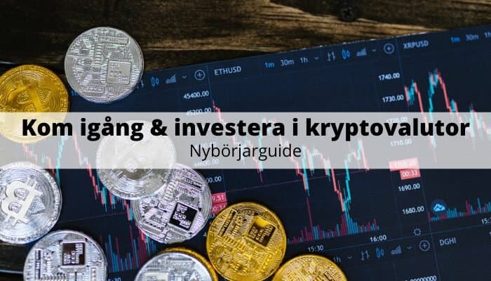 Börja investera i kryptovalutor - nybörjarguide