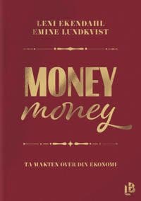 Money money : ta makten över din ekonomi bokomslag